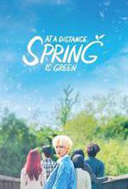 At a Distance, Spring is Green Season 1